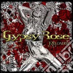 Gypsy Rose - Reloaded