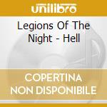 Legions Of The Night - Hell cd musicale