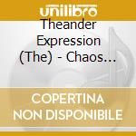 Theander Expression (The) - Chaos Dreams & Love cd