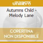 Autumns Child - Melody Lane