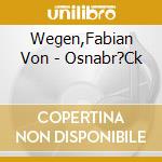 Wegen,Fabian Von - Osnabr?Ck cd