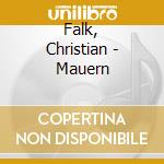 Falk, Christian - Mauern cd