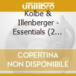Kolbe & Illenberger - Essentials (2 Cd) cd musicale di Kolbe & Illenberger