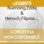 Nuenning,Eddie & Henoch,Filipina - The Soundresort Recordings cd