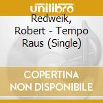 Redweik, Robert - Tempo Raus (Single) cd