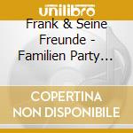 Frank & Seine Freunde - Familien Party Kinder Disco Hits cd