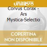 Corvus Corax - Ars Mystica-Selectio cd musicale di Corvus Corax
