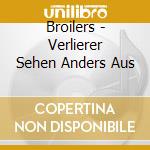 Broilers - Verlierer Sehen Anders Aus cd