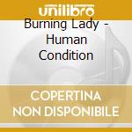 Burning Lady - Human Condition cd