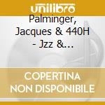 Palminger, Jacques & 440H - Jzz & Lyrk cd