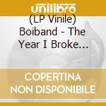 (LP Vinile) Boiband - The Year I Broke My Voice lp vinile di Boiband