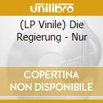 (LP Vinile) Die Regierung - Nur vinile