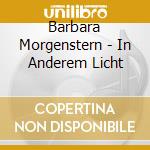 Barbara Morgenstern - In Anderem Licht cd musicale