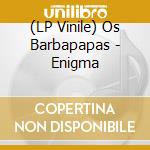 (LP Vinile) Os Barbapapas - Enigma vinile