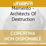 Memento - Architects Of Destruction cd