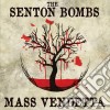 Senton Bombs - Mass Vendetta cd