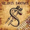 Silver Horses (remastered 2016) cd