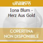 Iona Blum - Herz Aus Gold cd