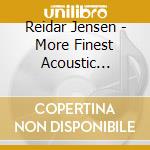 Reidar Jensen - More Finest Acoustic Poetry Vol. 1 cd