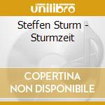 Steffen Sturm - Sturmzeit cd