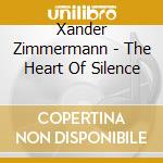 Xander Zimmermann - The Heart Of Silence cd