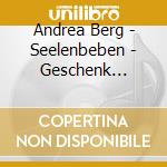 Andrea Berg - Seelenbeben - Geschenk Edition (3 Cd) cd