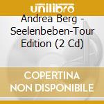 Andrea Berg - Seelenbeben-Tour Edition (2 Cd) cd