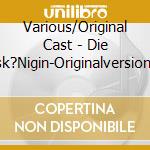 Various/Original Cast - Die Eisk?Nigin-Originalversion D.Hamburger Musica cd