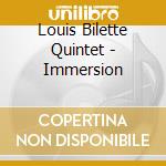 Louis Bilette Quintet - Immersion cd