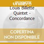 Louis Billette Quintet - Concordance cd