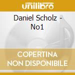 Daniel Scholz - No1 cd musicale di Daniel Scholz