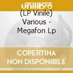 (LP Vinile) Various - Megafon Lp vinile