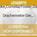 Funke,Cornelia/Fowler,David - Drachenreiter-Die Vulkan-Mission (2 Cd) cd