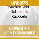 Joachim Witt - Rubezahls Ruckkehr cd musicale