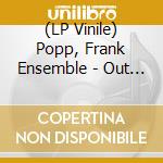 (LP Vinile) Popp, Frank Ensemble - Out Of Town / Torn Up (7') vinile