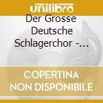 Der Grosse Deutsche Schlagerchor - Kapitel I cd