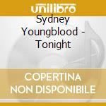 Sydney Youngblood - Tonight cd musicale di Sydney Youngblood