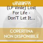 (LP Vinile) Lost For Life - Don'T Let It Consume You (Turquise / Black) vinile