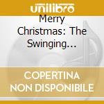 Merry Christmas: The Swinging Christmas Album / Various (2 Cd) cd