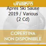 Apres Ski Sause 2019 / Various (2 Cd) cd