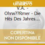 V.A. - Ohrw??Rmer - Die Hits Des Jahres 1955 cd