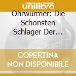 Ohrwurmer: Die Schonsten Schlager Der 20er Und 30er Jahre / Various (2 Cd) cd musicale