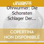 Ohrwurmer: Die Schonsten Schlager Der 20er Und 30er Jahre / Various (2 Cd) cd