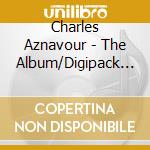 Charles Aznavour - The Album/Digipack (2 Cd) cd musicale di Charles Aznavour