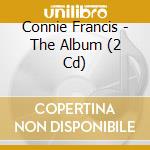 Connie Francis - The Album (2 Cd) cd musicale di Francis, Connie