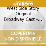 West Side Story Original Broadway Cast - The Album (2 Cd) cd