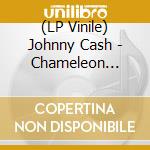 (LP Vinile) Johnny Cash - Chameleon  Available: 11-2018 (Marbled Lp) vinile