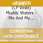 (LP Vinile) Muddy Waters - Me And My Blues vinile