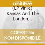 (LP Vinile) Kansas And The London Symphony - The Symphonic Adventure vinile