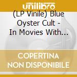 (LP Vinile) Blue Oyster Cult - In Movies With Friends vinile